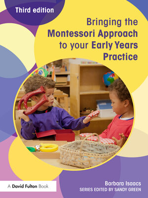 cover image of Bringing the Montessori Approach to your Early Years Practice